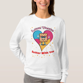 Camiseta Love Tastes Better With You