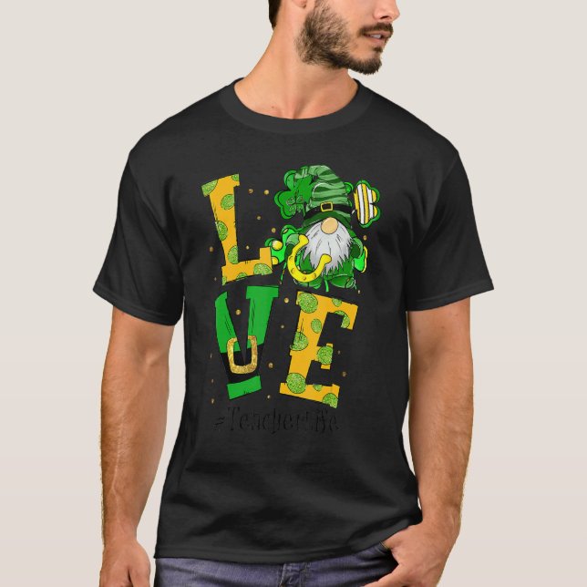 Camiseta Love Teacher Life Gnome Shamrock St Patricks Day T (Frente)