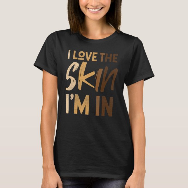 Camiseta Love The Skin I'm In Black History Month Afro Fric (Frente)