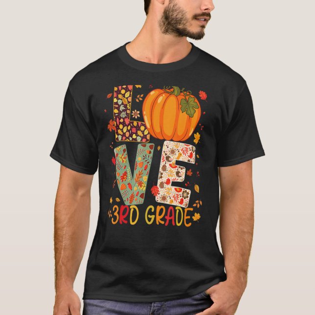 Camiseta Love Third Grade Happy Fall Thanksgiving Women 3rd (Frente)