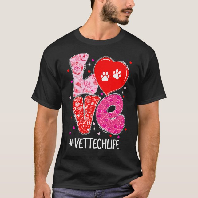 Camiseta Love Vet Tech Life Cute Animal Veterinary Valenti (Frente)