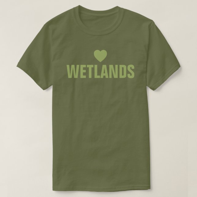 Camiseta Love Wetlands™ T Shirt (Frente do Design)