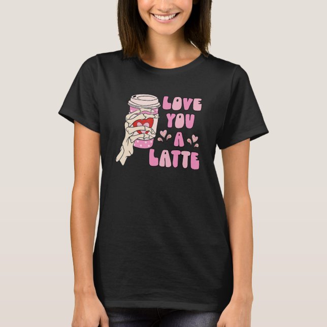 Camiseta Love You A Latte Retro Valentines Day Coffee Skele (Frente)