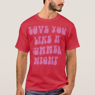 Camiseta love you like a summer night, aesthetic beach summ