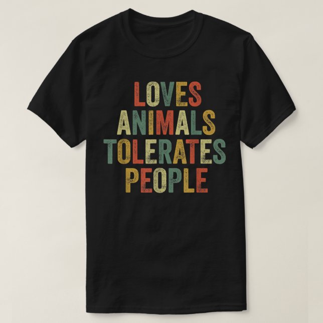 Camiseta Loves Animals Tolerates People Funny Animal Lover  (Frente do Design)