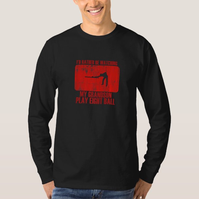 Camiseta Loving Rather Be Watching Grandson Play Eight Ball (Frente)