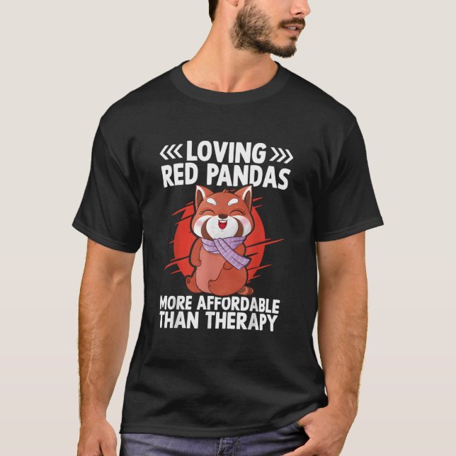 Camiseta Loving Red Pandas More Affordable Than Therapy Red (Frente)
