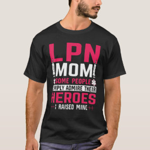 Camiseta LPN Mãe Algumas Pessoas Simplesmente Admiram Seus