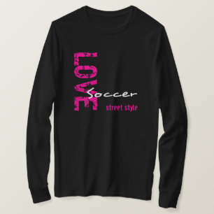 Camiseta LS Love Soccer Street Style