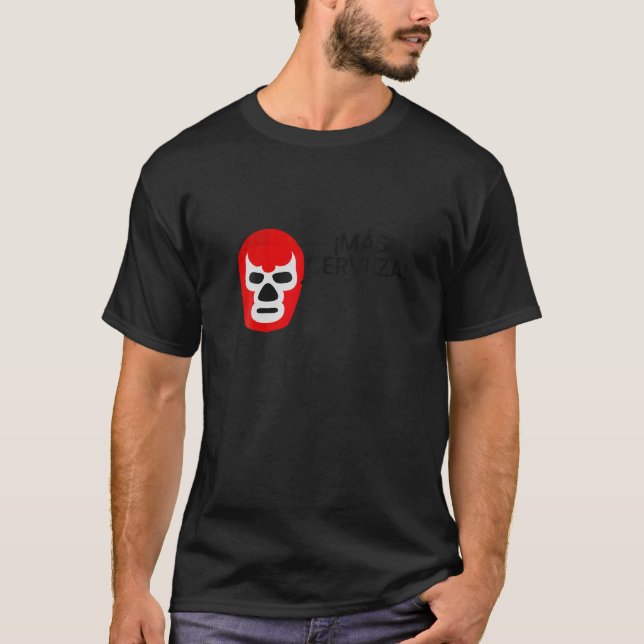 Camiseta Lucha Libre Máscara De Luta Mexicana Mas Cerveza (Frente)
