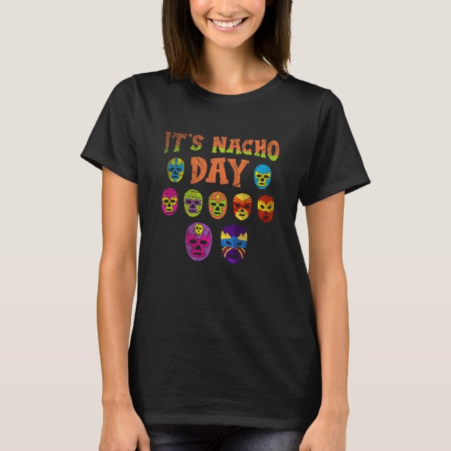 Camiseta Luchador Masks It's Nacho Day  2 (Frente)
