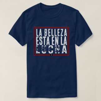 CAMISETA LUCHAR ES BELLO