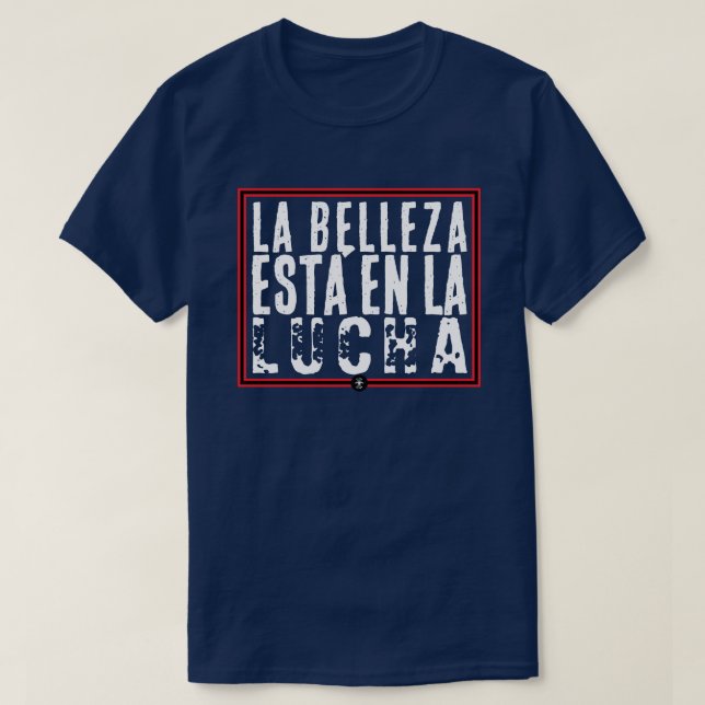 CAMISETA LUCHAR ES BELLO (Frente do Design)