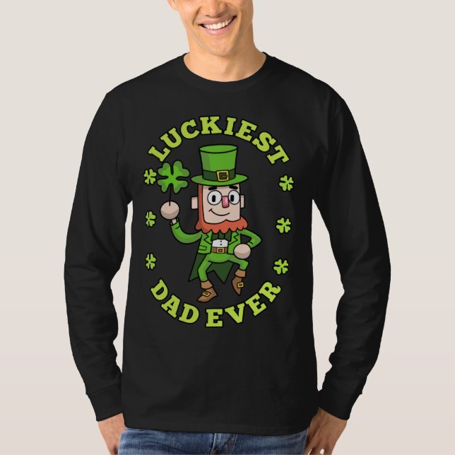 Camiseta Luckiest Dad Ever Leprechaun Shamrock St Patricks  (Frente)