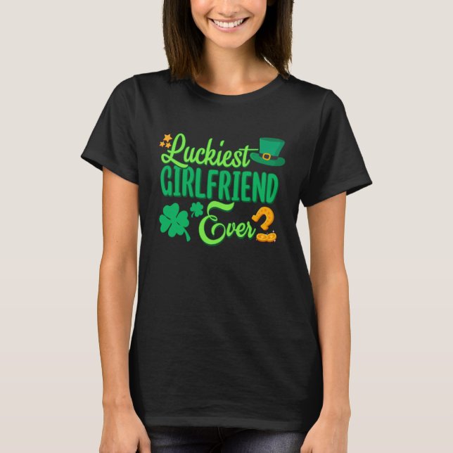 Camiseta Luckiest Girlfriend Ever St Patricks Day Cute Wome (Frente)