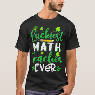 Camiseta Luckiest Math Teacher Ever Funny Shamrock St Patri
