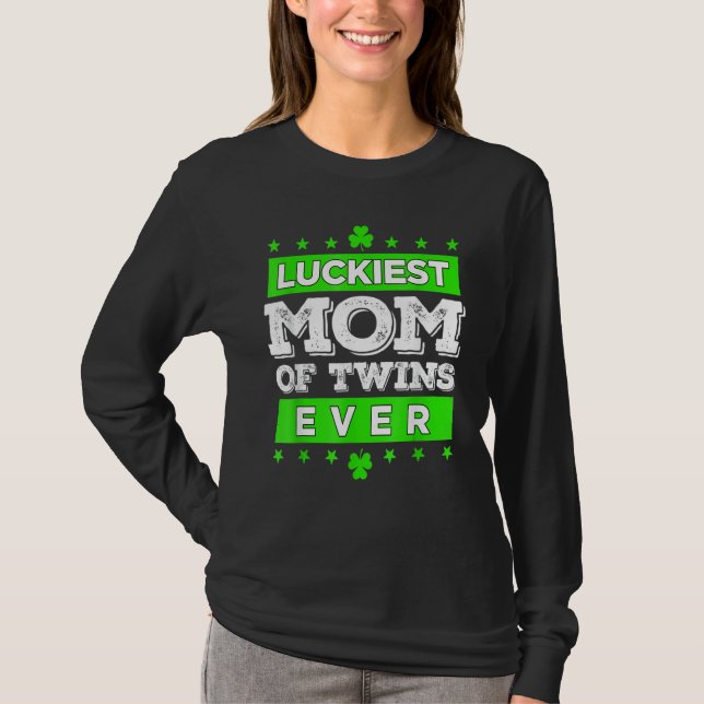 Camiseta Luckiest Mom Of Twins Ever Matching St Patty's Day (Frente)