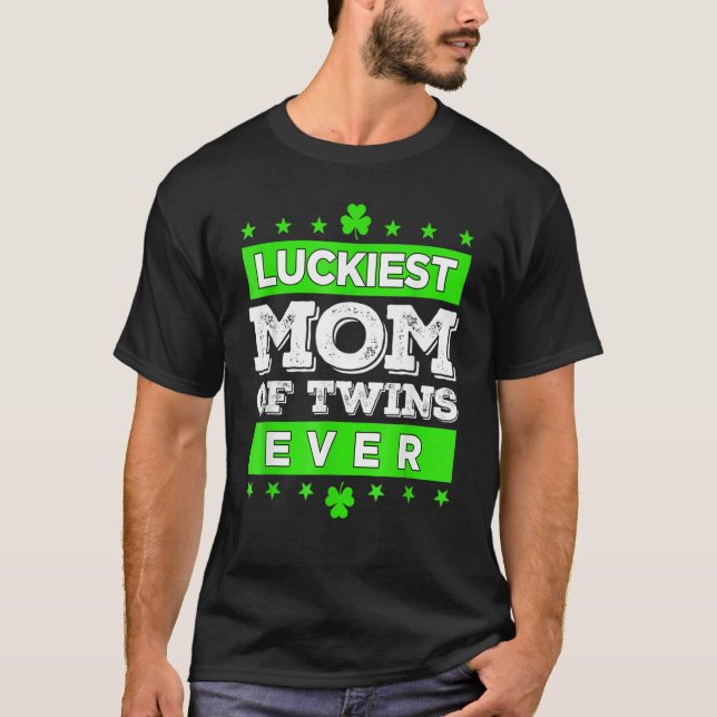 Camiseta Luckiest Mom Of Twins Ever Matching St Patty's Day (Frente)