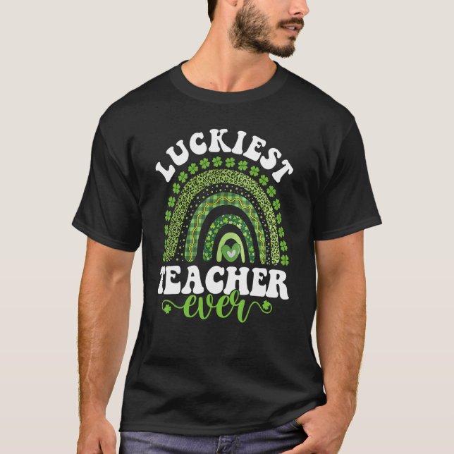 Camiseta Luckiest Teacher Ever Four Leaf C St Patrick's Day (Frente)