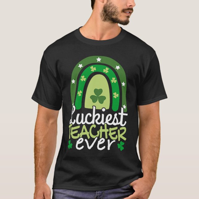 Camiseta Luckiest Teacher Ever I School Class St Patricks D (Frente)