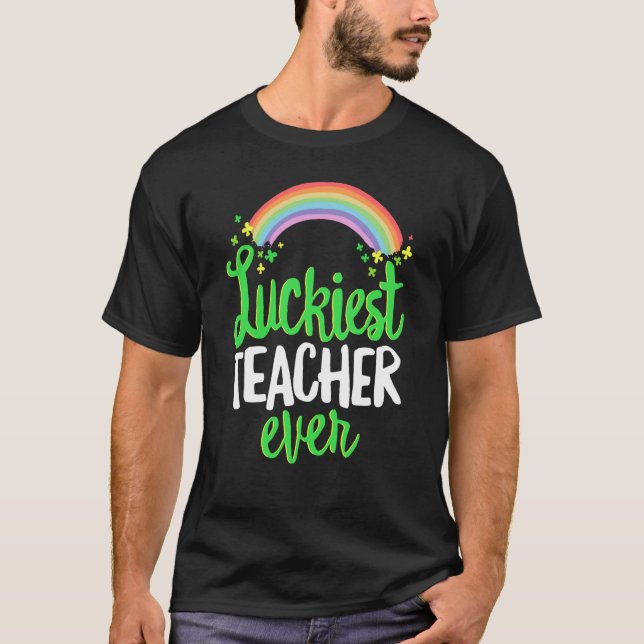 Camiseta Luckiest Teacher Ever Rainbow Shamrock St Patrick' (Frente)