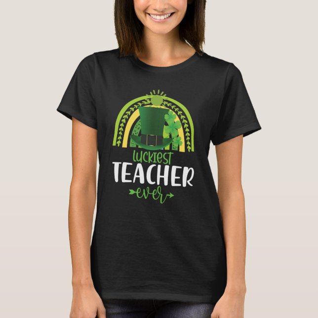 Camiseta Luckiest Teacher Ever Saint Patrick's Day Irish Sh (Frente)
