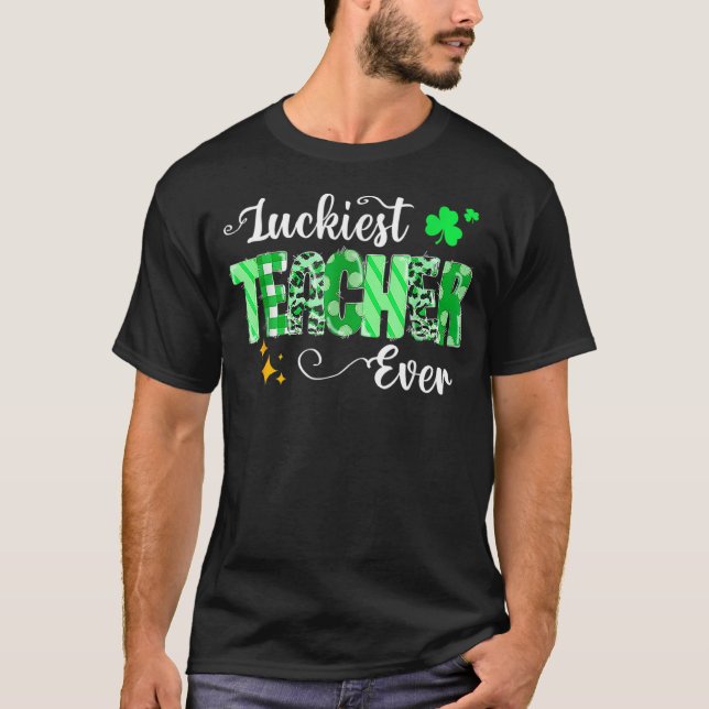 Camiseta Luckiest Teacher Ever Shamrock Teacher St Patricks (Frente)