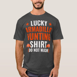 Camiseta Lucky Armadillo caçando o Funny Armadillo Hunter