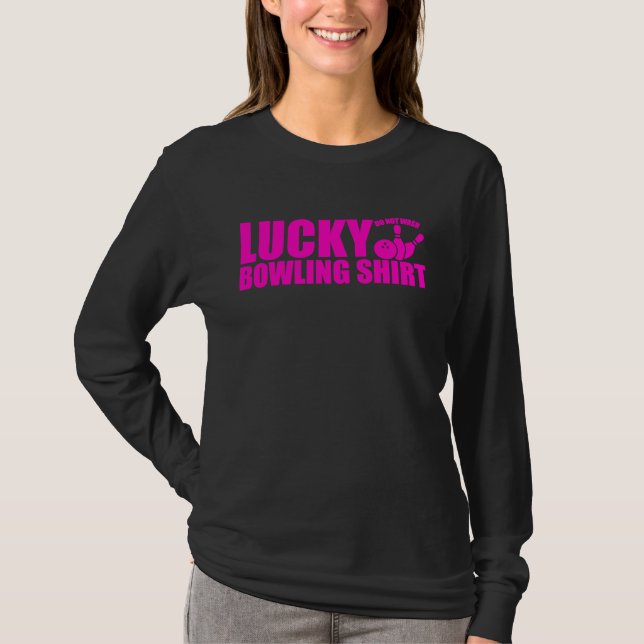 Camiseta Lucky Bowling Do Not Wash Funny Quote For Bowlers  (Frente)