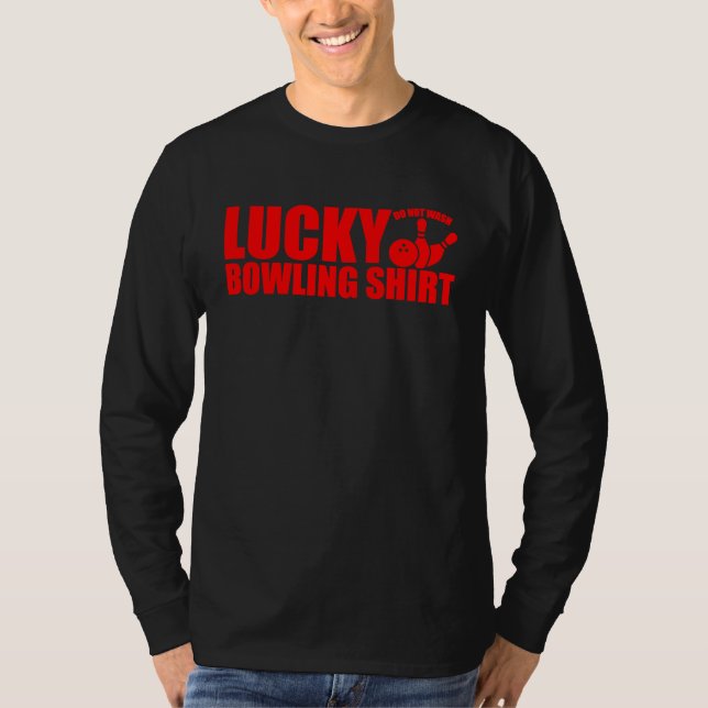 Camiseta Lucky Bowling Do Not Wash Funny Quote For Bowlers  (Frente)
