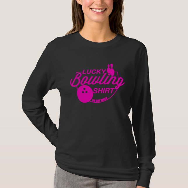 Camiseta Lucky Bowling Do Not Wash Funny Quote For Bowlers  (Frente)