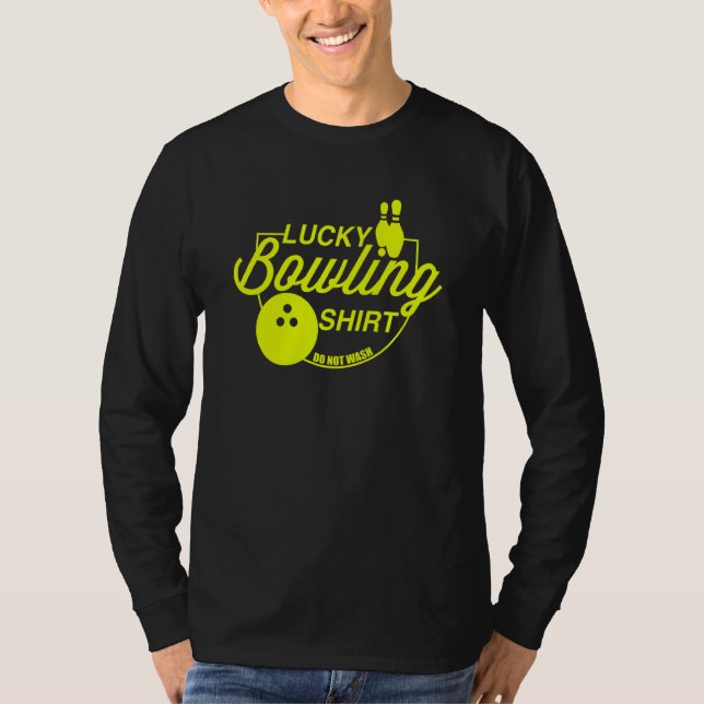 Camiseta Lucky Bowling Do Not Wash Quote For Bowlers  39 (Frente)