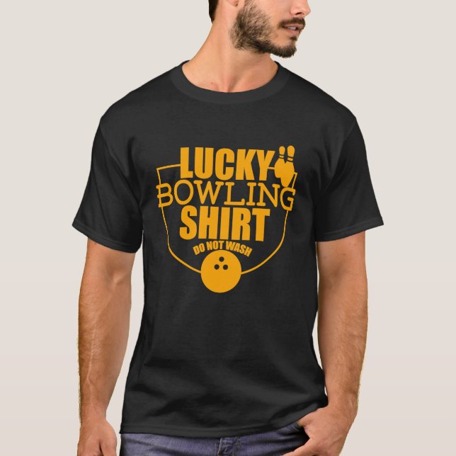 Camiseta Lucky Bowling  Do Not Wash  Quote For Bowlers  7 (Frente)