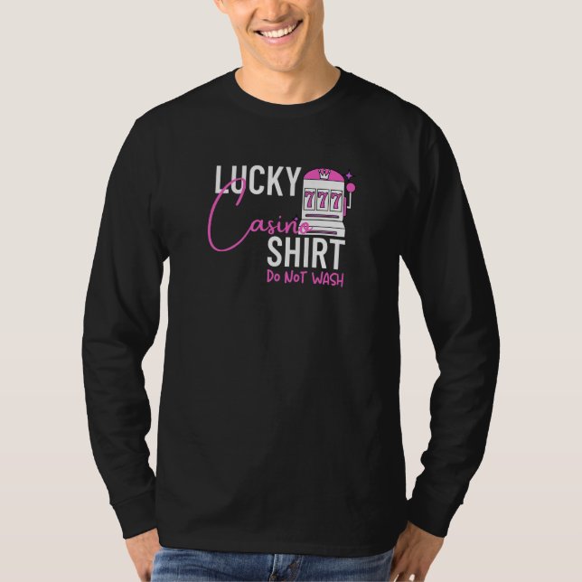 Camiseta Lucky Casino Shirt Do Not Wash Slot Machine Gambli (Frente)