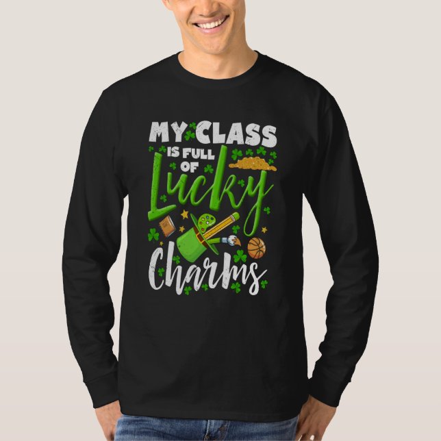 Camiseta Lucky Charms My Class Is Full Of Lucky Charms (Frente)