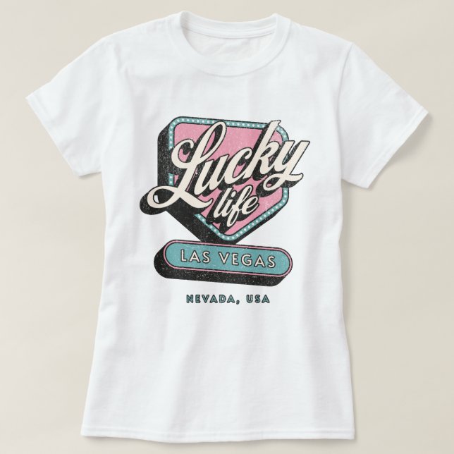 Camiseta Lucky Life Las Vegas Nevada (Frente do Design)