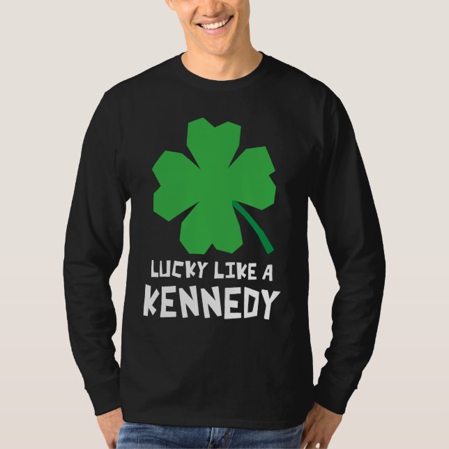 Camiseta Lucky Like A Kennedy Shamrock St Patricks Day (Frente)
