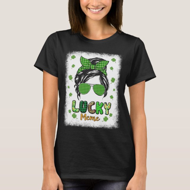 Camiseta Lucky Meme Messy Bun St Patricks Day for Women (Frente)