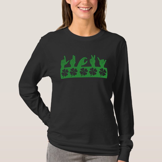Camiseta Lucky Sign Language Deaf St Patricks Day Irish Sha (Frente)