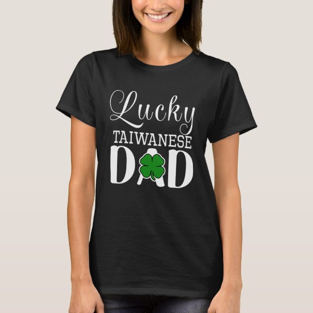Camiseta Lucky Taiwanese Dad Nationality Patrick's Day Sham (Frente)