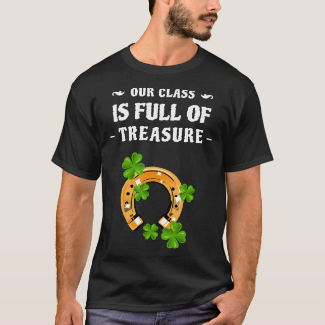 Camiseta Lucky Teacher St Patrick's Day Class Is Full Of Tr (Frente)
