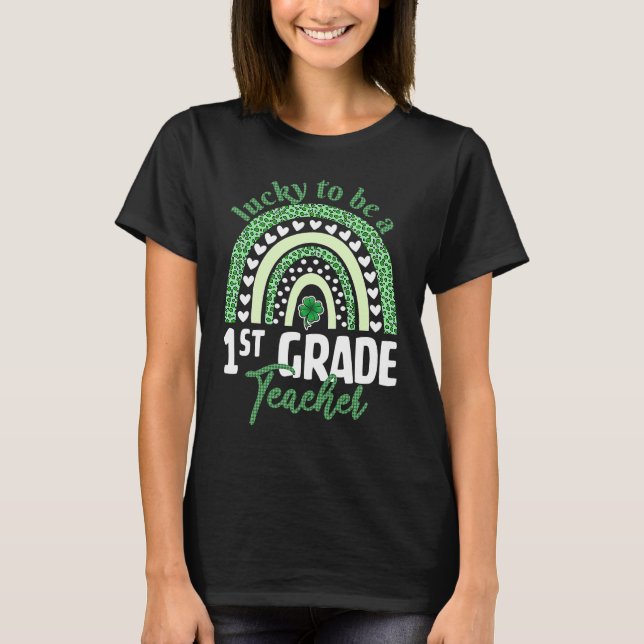 Camiseta Lucky To Be A 1st Grade Teacher St Patricks Day Le (Frente)