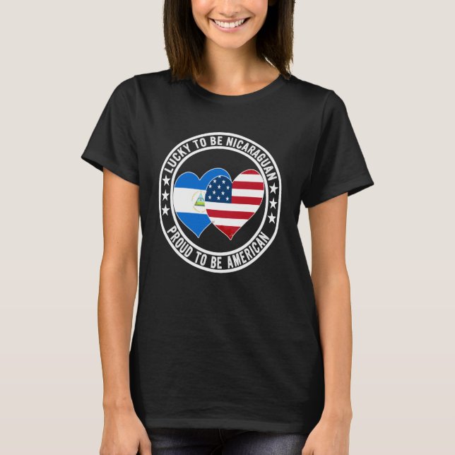 Camiseta Lucky To Be Nicaraguan Proud To Be American Flag G (Frente)