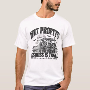 Camiseta Lucros Líquidos de Negócios São uma Maré   Tinta P