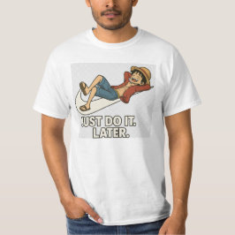 Camiseta Luffy "Just Do It Later" Anime Lazy T-Shirt Funny
