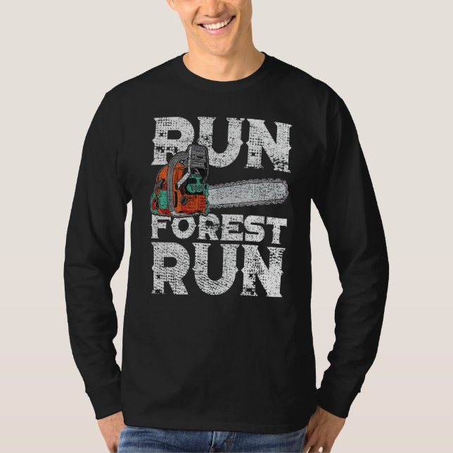 Camiseta Lumberjack Chainsaw Corre Floresta Funny Woodworke (Frente)