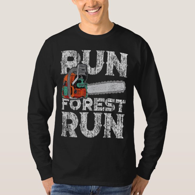 Camiseta Lumberjack Chainsaw Run Forest Funny Woodworker 1 (Frente)