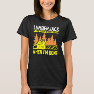 Camiseta Lumberjack Eu Não Paro Chainsaw