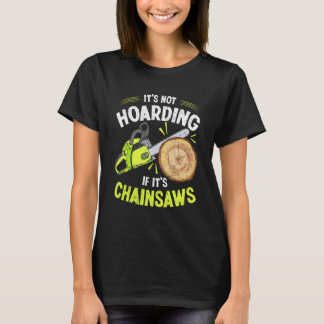Camiseta Lumberjack Não está entocando Chainsaw Logger Arbo