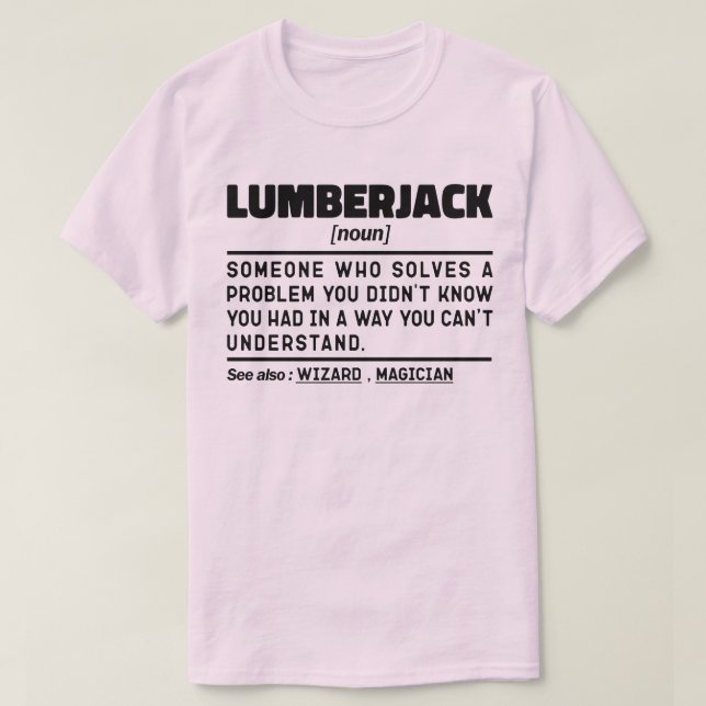 Camiseta Lumberjack Noun Humorista Woodsman Legal Padre (Frente do Design)